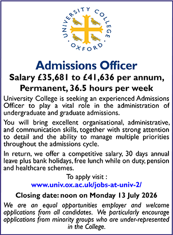 University College Oxford seeks Admissions Officer University College Oxford seeks Admissions Officer