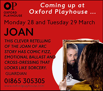 Joan at the Oxford Playhouse, 28th and 29th March