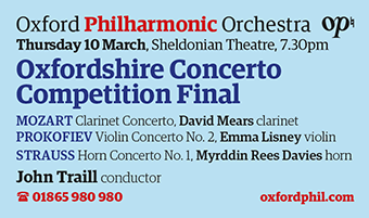 Oxford Philharmonic Orchestra presents Oxfordshire Concerto Competition Final, Thursday 10th March, 7.30pm, Sheldonian