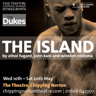 Chipping Norton Theatre presents The Island