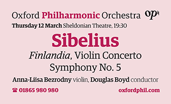 Oxford Philharmonic: Sibelius, Thu 12th March, Sheldonian Theatre