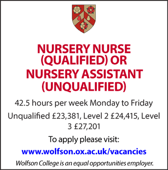 Wolfson College seeks a nursery nurse or nursery assistant