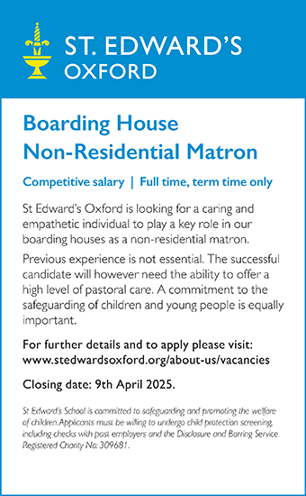 St Edward's School seek Boarding House Non Residential Matron