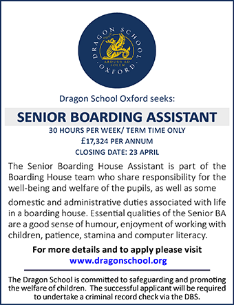 Dragon School is seeking to appoint a Senior Boarding Assistant