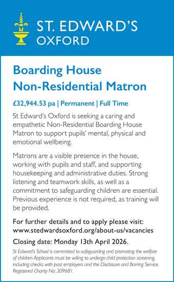 St Edward's Oxford seek a non-residential Boarding House Matron