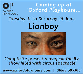 Lionboy at the Oxford Playhouse - Tuesday 11 to Saturday 15 June