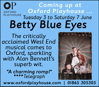 The Oxford Playhouse presents: Alan Bennett's musical Betty Blue Eyes, Tue 3 - Sat 7 June