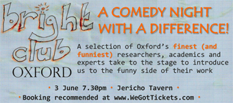 The Bright Club Oxford: Scientists turn to stand-up, with Oxford's finest (and funniest) researchers