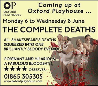 Oxford Playhouse presents The Complete Deaths, 6th-8th June