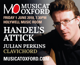 Music At Oxford presents 'Handel's Attick', Holywell Music Room, Friday 1st June