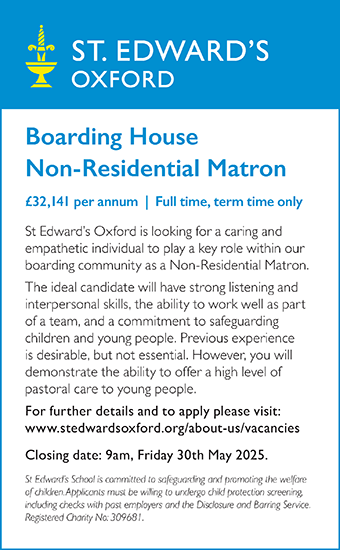 St Edward's School seek Boarding House Non Residential Matron