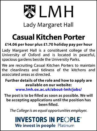 Lady Margaret Hall seeks Casual Kitchen Porter Lady Margaret Hall seeks Casual Kitchen Porter