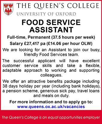 The Queen's College seek FOOD SERVICE ASSISTANT The Queen's College seek FOOD SERVICE ASSISTANT