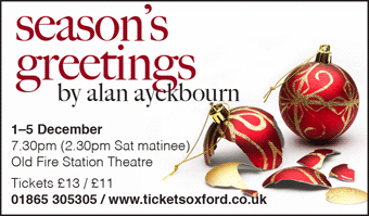 Oxford Theatre Guild present Season's Greetings, Old Fire Station Theatre, 1-5 December 2015