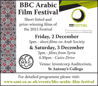 BBC Arabic Film Festival - Short-listed and prize-winning films. Fri 2 & Sat 3 December, St Antonyâ€™s College