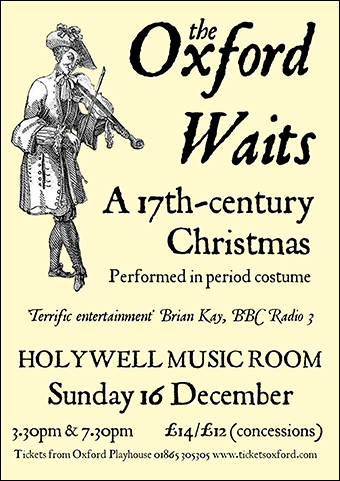 Oxford Waits: a 17th century Christmas, Sunday 16th December