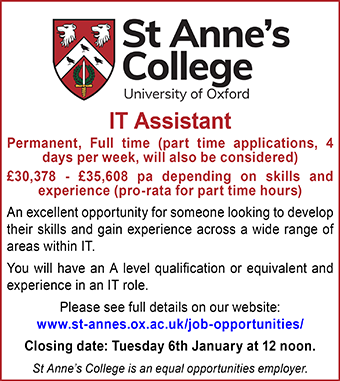 St Anneâs College Oxford seeks IT Assistant St Anneâs College Oxford seeks IT Assistant
