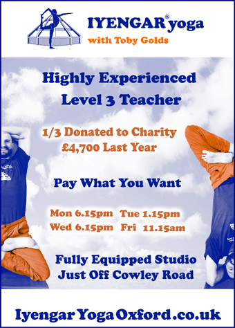 Iyengar Yoga with Toby Golds, daytime and evening sessions, East Oxford. Pay what you want.