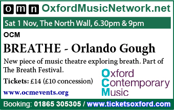 Sat 1 Nov, The North Wall, 6.30pm & 9pm OCM BREATHE - Orlando Gough