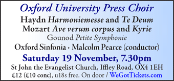 Oxford University Press Choir perform Haydn, Mozart & Gounod. Sat 19 November, 7.30pm, St John the Evangelist Church
