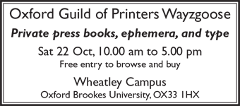 Oxford Guild of Printers' Wayzgoose - a fair of books, ephemera, and type. Sat 22 Oct, Oxford Brookes Wheatley Campus