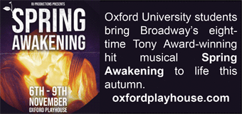 Oxford University students bring Broadwayâ€™s eight-time Tony Award-winning hit musical Spring Awakening to life this autumn.