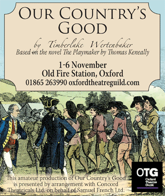 Oxford Theatre Guild presents Our Country's Good, 1-6 Nov at the Old Fire Station