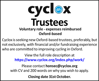 Cyclox seeks Trustees. Voluntary role with expenses reimbursed, need to be Oxford-based.