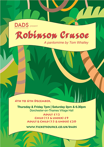 Dorchester Amateur Dramatic Society presents Robinson Crusoe
