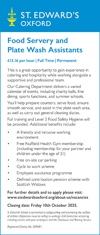 St Edward's School seek Food Servery and Plate Wash Assistant