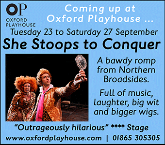 The Oxford Playhouse presents She Stoops to Conquer. Tue 23 - Sat 27 September