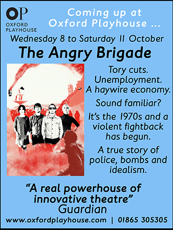 The Oxford Playhouse presents The Angry Brigade, 8 - 11 October