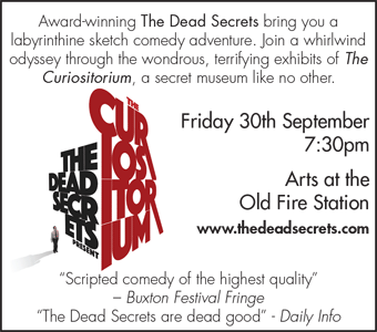 The Dead Secrets present labyrinthine comedy The Curiositorium: Fri 30th September, 7:30pm, Arts at the Old Fire Station