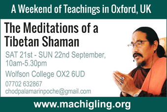 The Meditations of a Tibetan Shaman, Wolfson College, Saturday 21st - Sunday 22nd September