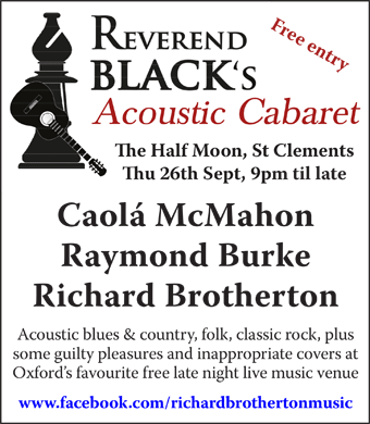Reverend Black's Acoustic Cabaret: CaolÃ¡ McMahon, Raymond Burke, Richard Brotherton, Thu 26th September