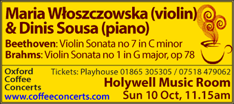 Coffee Concerts: Maria W?oszczowska (violin) & Dinis Sousa (piano), Holywell Music Room, Sunday 10th October