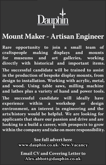 Dauphin seek a Mount Maker - Artisan Engineer to join a small team of craftspeople